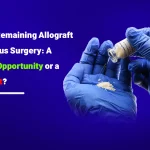 eusing graft material may appear to be an economical measure on the surface, in practice, it poses a hidden threat to patient safety and treatment success.